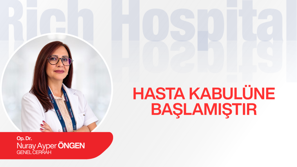 Genel Cerrahi Uzmanımız Op. Dr. Nuray Ayper Öngen Hasta Kabulüne Başladı